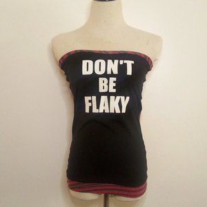 Handmade DON'T BE FLAKY Cute Sexy Animal Print Tube Top